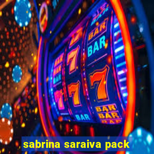 sabrina saraiva pack